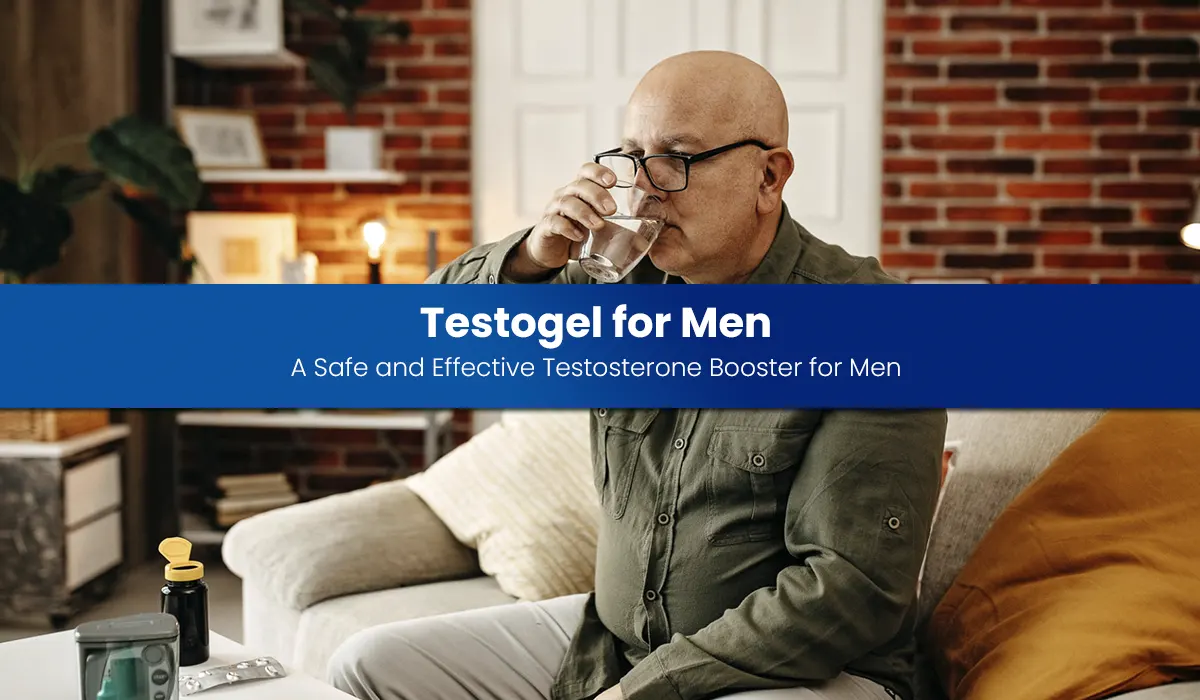 Testogel for Men: A Safe and Effective Testosterone Booster for Men
